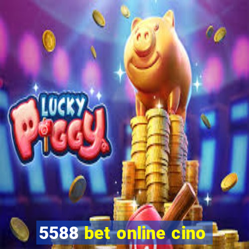 5588 bet online cino